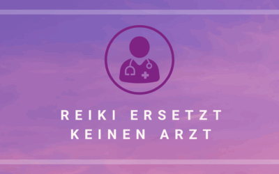 Reiki ersetzt keinen Arzt / Tierarzt – aber ist eine wertvolle Ergänzung